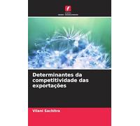 Determinantes da competitividade das exportações
