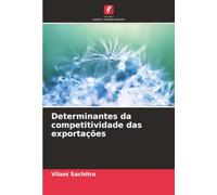 Determinantes da competitividade das exportações