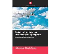 Determinantes da importação agregada: Um estudo de caso do Paquistão