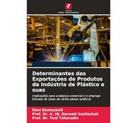 Determinantes das Exportações de Produtos da Indústria de Plástico e suas: Implicações para a balança comercial e o emprego Estudos de casos de vários países asiáticos