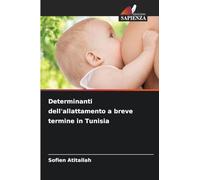 Determinanti dell'allattamento a breve termine in Tunisia