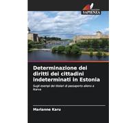Determinazione dei diritti dei cittadini indeterminati in Estonia: Sugli esempi dei titolari di passaporto alieno a Narva