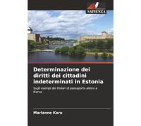 Determinazione dei diritti dei cittadini indeterminati in Estonia: Sugli esempi dei titolari di passaporto alieno a Narva