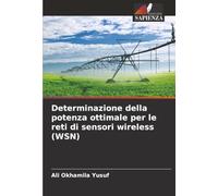 Determinazione della potenza ottimale per le reti di sensori wireless (WSN)
