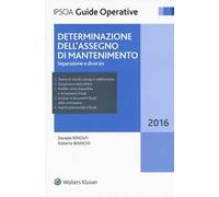 Determinazione dell'assegno di mantenimento. Separazione e divorzio