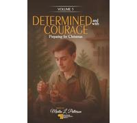 Determined and with Courage - Heading West: Volume 5
