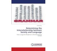 Determining the Interrelationship between Society and Language: from a Linguistic Perspective in the International Context