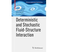 Deterministic and Stochastic Fluid-structure Interaction