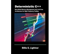 Deterministic C++: Bare-Metal Memory Management and Lock-Free Architecture for High-Frequency Trading.