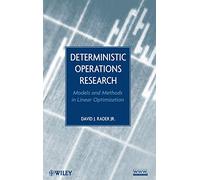 Deterministic Operations Research: Models and Methods in Linear Optimization