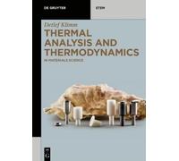 Detlef Klimm Thermal Analysis and Thermodynamics (Tascabile) De Gruyter STEM
