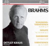 Detlef Kraus Brahms: Schumann Variations / Piano Sonata No. 2 / Sarabande a (CD)