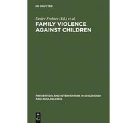 Detlev Frehsee Family Violence Against Children (Copertina rigida)