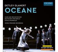 Detlev Glanert Detlev Glanert: Oceane Album