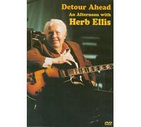 Detour Ahead: An Afternoon with Herb Ellis (DVD) Herb Ellis
