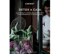 Detox a casa. La scienza in cucina per promuovere l’invecchiamento in ottima sal