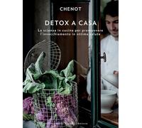 Detox a casa. La scienza in cucina per promuovere l'invecchiamento in otti...