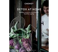 Detox at home. Edible science to promote healthy aging - AA.VV.