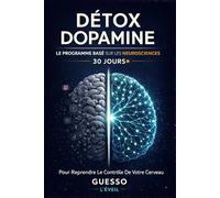 Détox Dopamine : Cahier d'Exercices 30 Jours: Programme Basé Sur Les Neurosciences Pour Vaincre L'Addiction Aux Réseaux Sociaux, Réduire Le Scroll Et ... (180 Pages + Bonus QR + 60 Jours Maintenance)