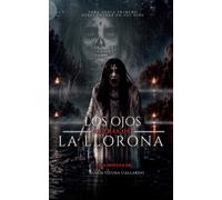Detras de Los Ojos de la Llorona