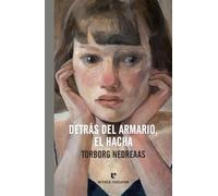 Detrás del armario, el hacha