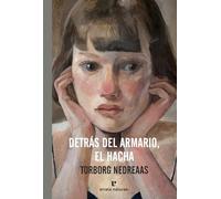 Detrás del armario, el hacha