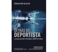 Detrás del deportista: La realización personal como victoria