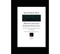 Detràs lo mai escur ferniment de çò escur: Beyond the darkest shudder of darkness