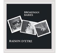 D'Etre, Raison - Broadman Babies