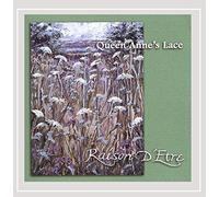 D'Etre, Raison - Queen Anne's Lace