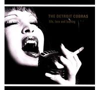 Detroit Cobras The - Life Love And Leaving