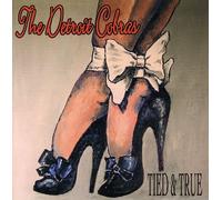Detroit Cobras - Tied & True