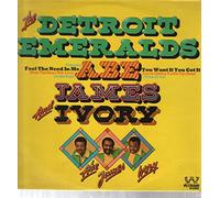 Detroit Emeralds - Abe, James And Ivory