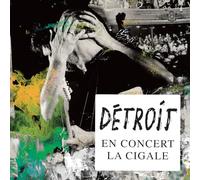 Detroit - La Cigale