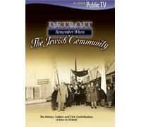 Detroit Remember When: The Jewish Community