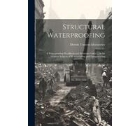 Detroit Truscon Structural Waterproofing; a Waterproofing Handbook a (Tascabile)