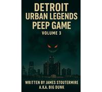 Detroit Urban Legends Peep Game volume 3