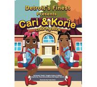Detroit's Finest Presents: Cari & Korie Coloring Book