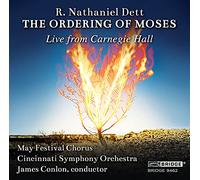 Dett/ Moore/ Miller - R. Nathaniel Dett: The Ordering Of Moses