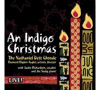 Dett, Nathaniel Chorale - Indigo Christmas-Live!