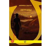 Dettagli. Una nuova avventura di Eliza Dalton