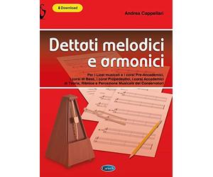 Dettati Melodici e Armonici Andrea Cappellari | Licei Musicali Corsi Pre-Accademici Base Propedeutici Accademici | Teoria Ritmica Percezione Musicale | Studenti Conservatorio Spartito Carisch