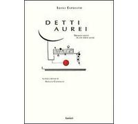 Detti aurei. Tredici gesti in un solo atto