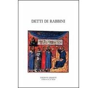 Detti di rabbini. Pirqè Avot con i loro commenti tradizionali