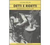 Detti e ridetti. Grammatica popolare