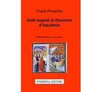 Detti segreti di Eleonora D'Aquitania