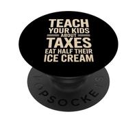 Detto divertente insegnare ai bambini le tasse Gelato Scherzo Donne Uomini PopSockets PopGrip Adesivo