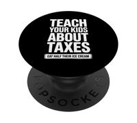 Detto divertente insegnare ai bambini le tasse Gelato Scherzo Donne Uomini PopSockets PopGrip Adesivo