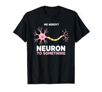 Detto Divertente Nerd Pensa a Qualcosa al neurone Maglietta