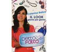 Detto Fatto. Il look giorno per giorno
